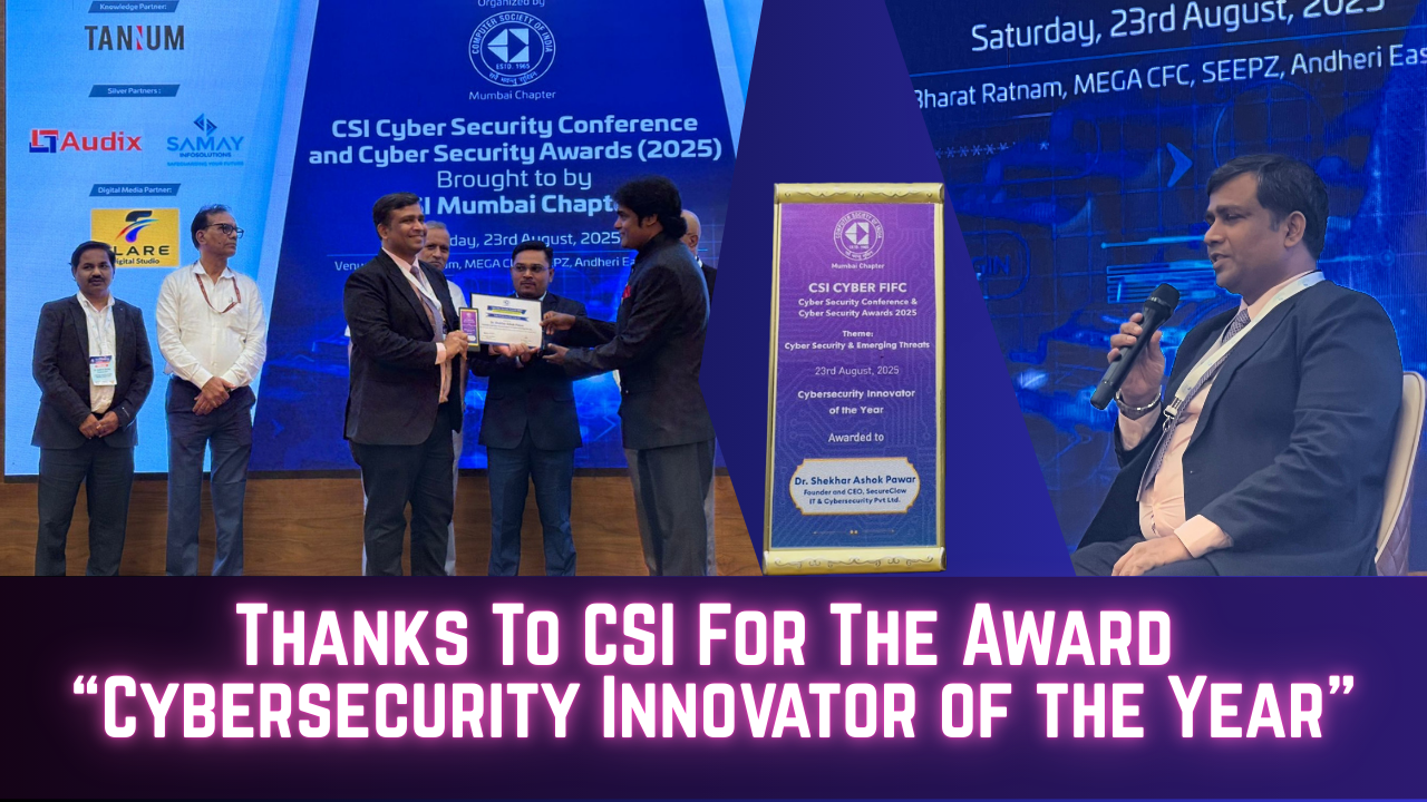 Cybersecurity Innovator of the Year award for BDSLCCI Framework for MSMEs by Computer Society of India, Mumbai Chapter (CSI) on 23-Aug-2025.